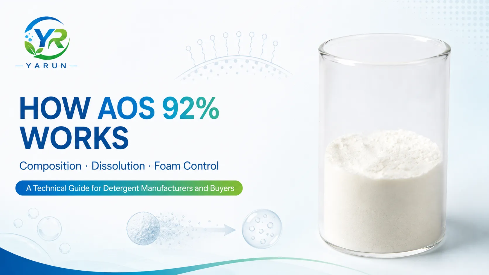 How AOS 92% Works in Detergents: Composition, Dissolution, Foam and Formulation Decisions